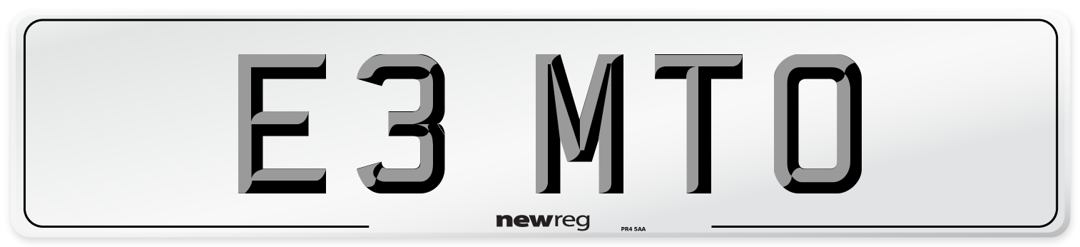 E3 MTO Number Plate from New Reg